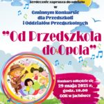 Biblioteka i Ośrodek Animacji Kultury Gminy Budzów serdecznie zaprasza do udziału w Gminnym Konkursie dla Przedszkoli i Oddziałów Przedszkolnych „Od Przedszkola do Opola”. Konkurs odbędzie się 29 maja 2025 r. godz. 10.00 GOK w Jachówce. Regulamin oraz Karty Zgłoszenia dostępne w BiOAK Gminy Budzów, na stronie internetowej BiOAK /www.bioakbudzów.pl/ oraz u Dyrektorów Szkół Podstawowych i Przedszkoli Gminy Budzów.