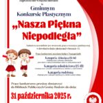 Biblioteka i Ośrodek Animacji Kultury Gminy Budzów zaprasza do wzięcia udziału w Gminnym Konkursie Plastycznym „Nasza Piękna Niepodległa”. Zadaniem uczestników jest stworzenie pracy o tematyce patriotycznej w dowolnej technice plastycznej w formacie A3. Prace konkursowe oceniane będą w 3 kategoriach. Prace konkursowe oceniane będą w 3 kategoriach: kategoria dziecięca (6-14) obejmuje prace wykonane samodzielnie przez dzieci w wieku przedszkolnym i dzieci ze szkół podstawowych. Kategoria młodzieżowa (15-18) obejmuje prace wykonane samodzielnie przez młodzież ze szkół średnich. Kategoria rodzinna. Obejmuje prace wykonane wspólnie przez członków jednej rodziny. Prace konkursowe prosimy dostarczyć do Bibliotek Publicznych Gminy Budzów do dnia: 31 października 2025 r. Ogłoszenie wyników konkursu odbędzie się podczas Gminnych Obchodów Narodowego Święta Niepodległości. Wszelkie dodatkowe informacje udzielane są w: Bibliotece i Ośrodku Animacji Kultury Gminy Budzów nr tel. 33/874 01 35 oraz Bibliotekach Publicznych Gminy Budzów.